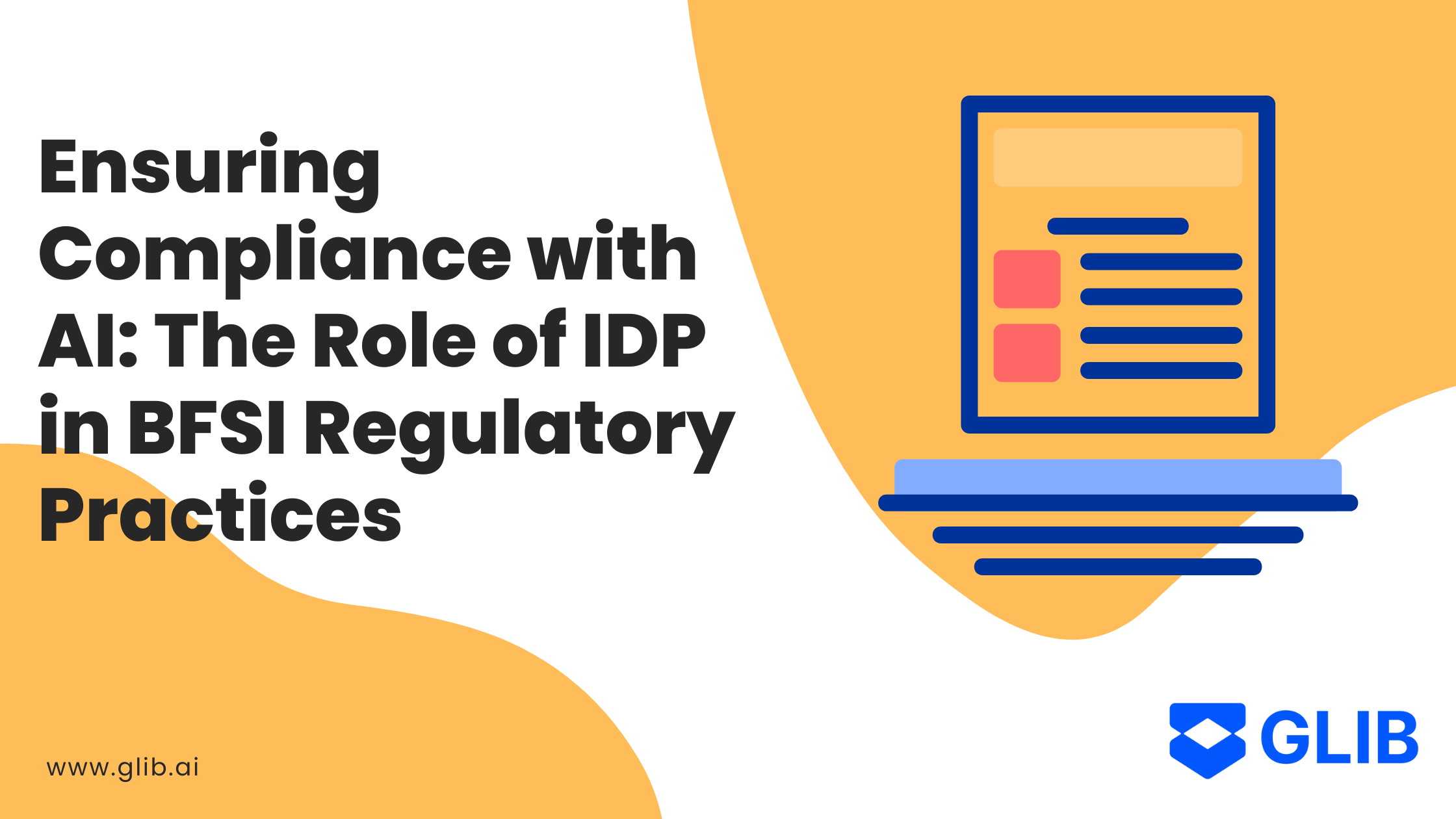 Ensuring Compliance with AI: The Role of IDP in BFSI Regulatory Practices