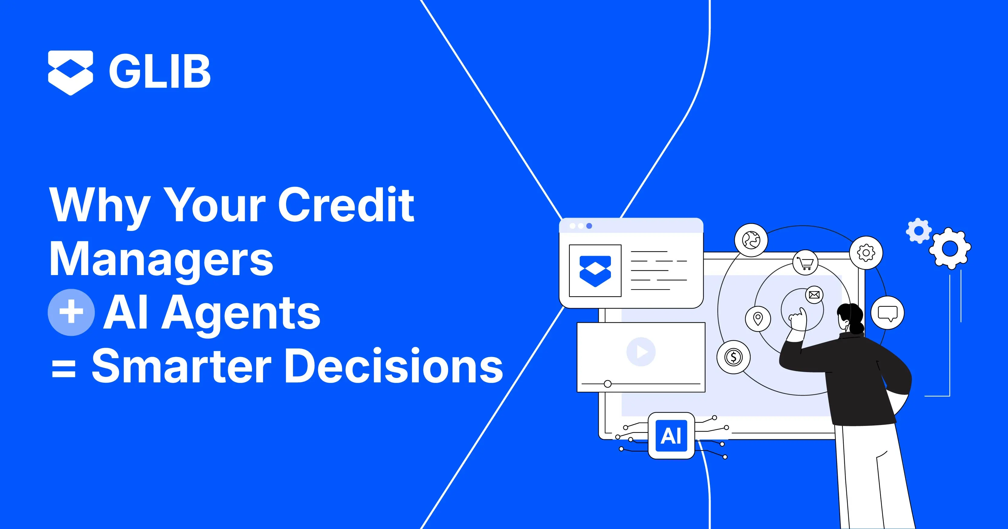 Why Your Credit Managers + AI Agents = Smarter Decisions