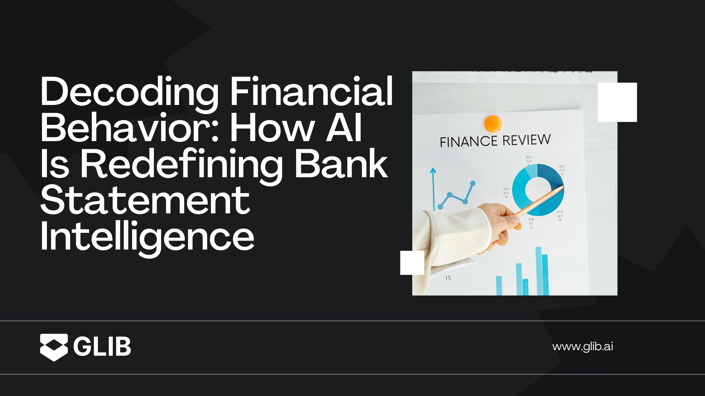 Decoding Financial Behavior: How AI Is Redefining Bank Statement Intelligence
