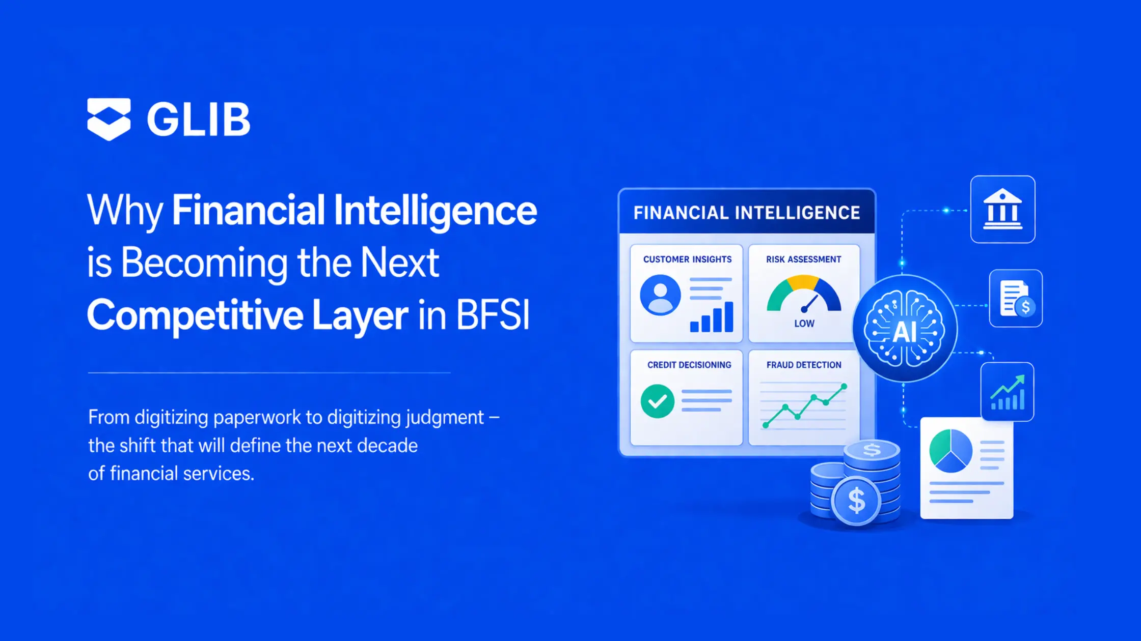 Why Financial Intelligence is Becoming the Next Competitive Layer in BFSI